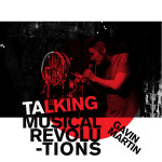 Write on in Hastings: Gavin Martin – Talking Musical Revolutions Literature