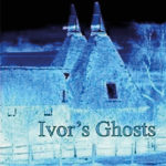 IVOR’S GHOSTS – A novel by Anthony Mcdonald Reviews