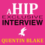HIP EXCLUSIVE INTERVIEW: Sir Quentin Blake Arts