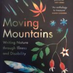 Moving Mountains: Writing Nature Through Illness & Disability Arts
