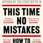 BOOKBUSTER REVIEW – This Time No Mistakes: How to Remake Britain Literature