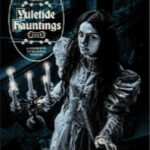 BOOKBUSTER REVIEW: Hellebore’s 2024 Yuletide Hauntings & other Occult and Uncanny Zines Literature