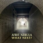 Afrit Nebula: What Next? Arts